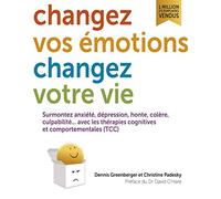 Changez vos émotions, changez votre vie