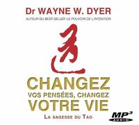 Changez vos pensées, changez votre vie - CD MP3