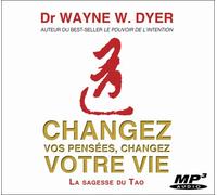 Changez vos pensées, changez votre vie - CD MP3