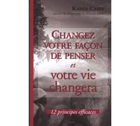 Changez votre façon de penser et votre vie changera