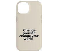 Changez-Vous - Le Monde Motivationnel Inspiratrice Coque pour iPhone 14