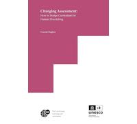 Changing Assessment: How to Design Curriculum for Human Flourishing