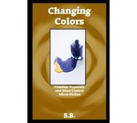 Changing Colors (Femdom Hypnosis And Mind Control Micro-Fiction)