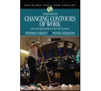 Changing Contours Of Work: Jobs And Opportunities In The New Economy