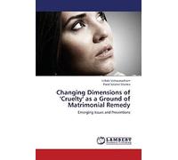 Changing Dimensions Of 'cruelty' As A Ground Of Matrimonial Remedy