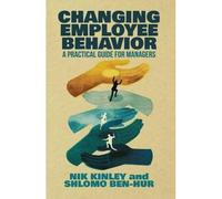 Changer le comportement des employés – Guide pratique pour managers