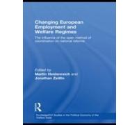 Changing European Employment And Welfare Regimes