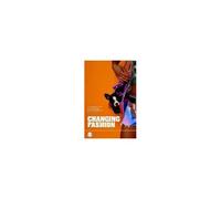 Changing Fashion: A Critical Introduction To Trend Analysis And Cultural Meaning
