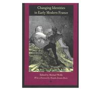 Changing Identities In Early Modern France