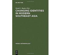 Changing Identities In Modern Southeast Asia