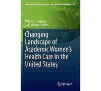 Changing Landscape Of Academic Women's Health Care In The United States