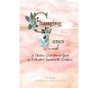Changing Lanes: A Christian Work Journal