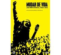 Changing Life - José Mário Branco, life and work ( Mudar de Vida - José Mário Branco, vida e obra )
