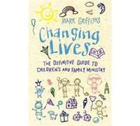 Changing Lives by Mark Griffiths Mark Griffiths (Auteur)