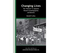 Changing Lives - The "Postwar" In Japanese Women's Autobiographies And Memoirs