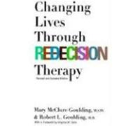 Changing Lives Through Redecision Therapy