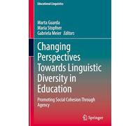 Diversité linguistique en éducation : promouvoir la cohésion sociale par l'agentivité