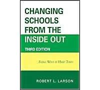Changing Schools From The Inside Out