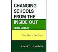 Changing Schools From The Inside Out