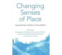 Changing Senses of Place: Navigating Global Challenges