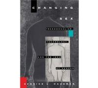 Changing Sex by Bernice L. Hausman Bernice L. Hausman (Auteur)
