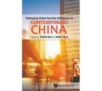 Changing State-Society Relations in Contemporary China: 1 - [Livre en VO] Lijun Yang, Wei Shan (Auteur)