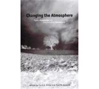 Changing the Atmosphere, Politics, Science, and the Environment Series