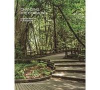 Changing the Commons by John N. Roberts John N. Roberts (Auteur)