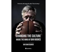 Changing the Culture: Inside the Mind of Dan Hughes