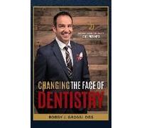 Changing The Face Of Dentistry
