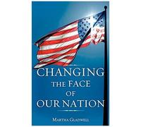 Changing The Face Of Our Nation