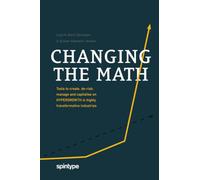 Changing the Math: Tools to create, de-risk, manage and capitalise on hypergrowth in highly transformative industries