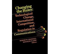 Changing the Rules Robert W. Crandall (Auteur)