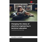 Changing the status of electrical engineering in technical education