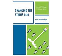 Changing The Status Quo