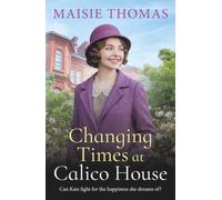 Changing Times at Calico House