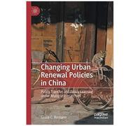 Changing Urban Renewal Policies In China