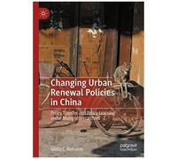 Changing Urban Renewal Policies In China