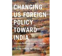 Changing Us Foreign Policy Toward India