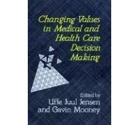 Changing Values In Medical And Healthcare Decision-Making
