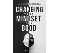 Changing Your Mindset For Good