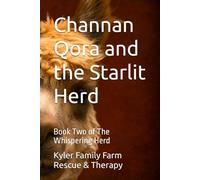 Channan Qora and the Starlit Herd: Book Two of The Whispering Herd