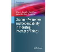 Channel-Awareness and Dependability in Industrial Internet of Things