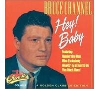 Channel, Bruce - Hey Baby
