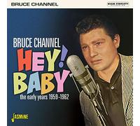 Channel, Bruce - Hey Baby [Import]