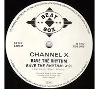 Channel X - Feel My Love/Rave the Rhythm