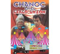 Chanoc en El Circo Union