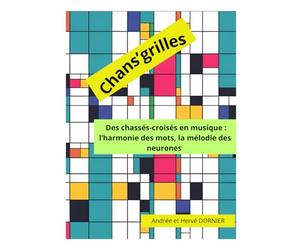 CHANS'GRILLES: 100 chansons d'hier et d'aujourd'hui à découvrir