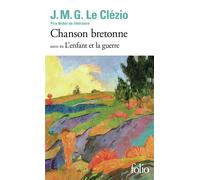 Chanson bretonne — Suivi de L'enfant et la guerre – Deux contes – Gallimard