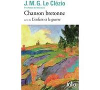 Chanson bretonne — Suivi de L'enfant et la guerre – Deux contes – Gallimard